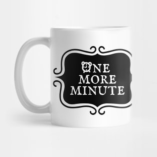 One More Minute - Bookish Reading Typography Mug